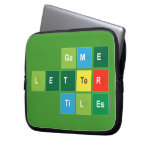 Game
 Letter
 Tiles  Laptop/netbook Sleeves Laptop Sleeves