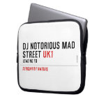 Dj notorious mad Street  Laptop/netbook Sleeves Laptop Sleeves