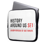 History  Around Us  Laptop/netbook Sleeves Laptop Sleeves