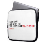 keep clam  and study for  the board exam  Laptop/netbook Sleeves Laptop Sleeves