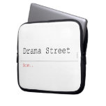 Drama Street  Laptop/netbook Sleeves Laptop Sleeves