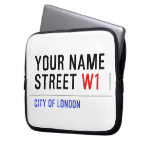 Your Name Street  Laptop/netbook Sleeves Laptop Sleeves