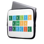Evelyn
 Eamon
 Freddie  Laptop/netbook Sleeves Laptop Sleeves
