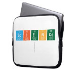 Science
   Laptop/netbook Sleeves Laptop Sleeves