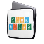 Good
 Science  Laptop/netbook Sleeves Laptop Sleeves