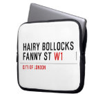hairy bollocks fanny st  Laptop/netbook Sleeves Laptop Sleeves