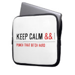 Keep calm  Laptop/netbook Sleeves Laptop Sleeves