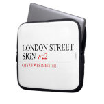 LONDON STREET SIGN  Laptop/netbook Sleeves Laptop Sleeves