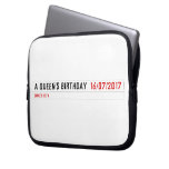 A Queen's birthday   Laptop/netbook Sleeves Laptop Sleeves