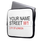 Your Name Street  Laptop/netbook Sleeves Laptop Sleeves