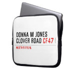 Donna M Jones Clover Road  Laptop/netbook Sleeves Laptop Sleeves