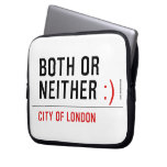 BOTH or NEITHER  Laptop/netbook Sleeves Laptop Sleeves