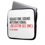 SQUAD ONE SOUND INTERNATIONAL   Laptop/netbook Sleeves Laptop Sleeves