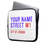 Your Name Street  Laptop/netbook Sleeves Laptop Sleeves