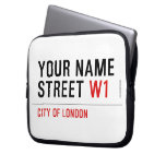 Your Name Street  Laptop/netbook Sleeves Laptop Sleeves
