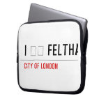 I ❤️ FELTHAM  Laptop/netbook Sleeves Laptop Sleeves
