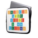 Periodic
 Table
 Writer
 No more
 Mexican  Laptop/netbook Sleeves Laptop Sleeves