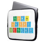 Thomas
 Happy 
 Birthday  Laptop/netbook Sleeves Laptop Sleeves