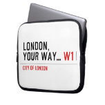 London, your way...  Laptop/netbook Sleeves Laptop Sleeves