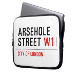 Arsehole Street  Laptop/netbook Sleeves Laptop Sleeves