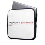 FOLLOW ME ON I.G  Laptop/netbook Sleeves Laptop Sleeves