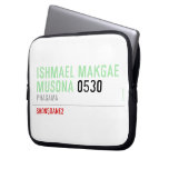 ISHMAEL MAKGAE MUSONA  Laptop/netbook Sleeves Laptop Sleeves