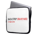 GAZA STRIP  Laptop/netbook Sleeves Laptop Sleeves