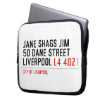 JANE SHAGS JIM 50 DANE STREET LIVERPOOL  Laptop/netbook Sleeves Laptop Sleeves
