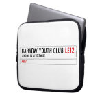 BARROW YOUTH CLUB  Laptop/netbook Sleeves Laptop Sleeves