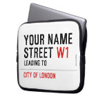 Your Name Street  Laptop/netbook Sleeves Laptop Sleeves