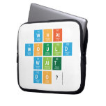What
 would
 Walt
 Do?  Laptop/netbook Sleeves Laptop Sleeves