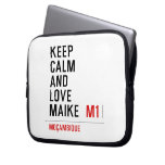 Keep Calm And  Love  Maike   Laptop/netbook Sleeves Laptop Sleeves