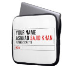 Your Name Ashhad  Laptop/netbook Sleeves Laptop Sleeves