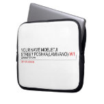 Your Name moeletji Street poshka(lamivano)  Laptop/netbook Sleeves Laptop Sleeves