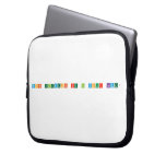 What elements are in your name? 
   Laptop/netbook Sleeves Laptop Sleeves