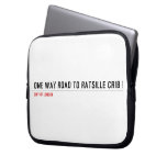 one way road to ratsille crib   Laptop/netbook Sleeves Laptop Sleeves