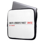 SOUTH LONDON'S FINEST   Laptop/netbook Sleeves Laptop Sleeves