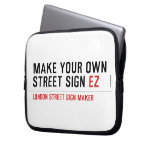 make your own street sign  Laptop/netbook Sleeves Laptop Sleeves