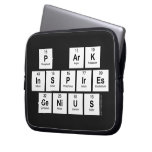 P aRK
 INSPIRES
 GENIUS  Laptop/netbook Sleeves Laptop Sleeves