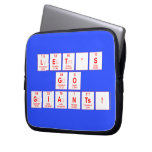 Let's
 Go
 Giants!  Laptop/netbook Sleeves Laptop Sleeves