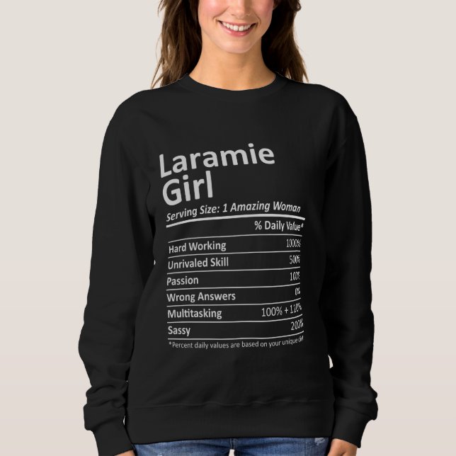 Laramie Girl Wy Wyoming Funny City Home Roots Usa Sweatshirt (Front)