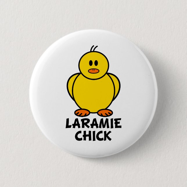 Laramie Wyoming Chick Button (Front)