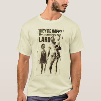Lard T-Shirt