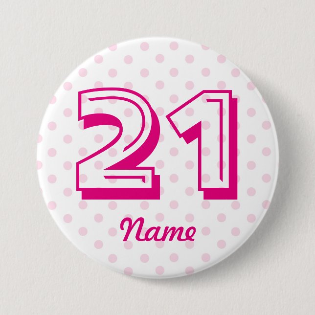 Large 21st Pink white polka dot badge age 21 Button (Front)