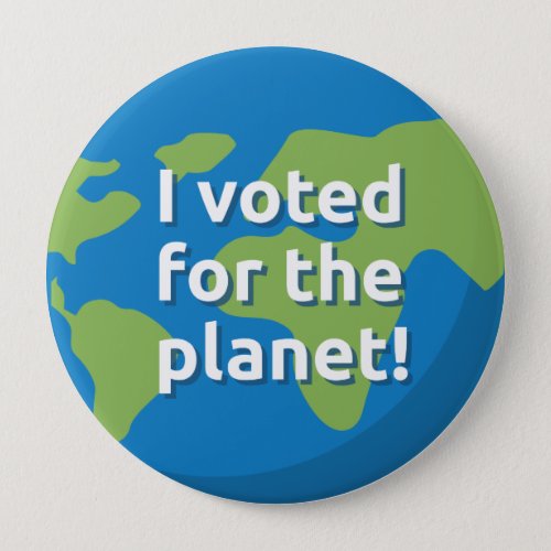 Large 4in button _ Voted for the climate