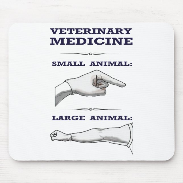 Large and Small Animal Veterinarian humorous Mouse Pad (Front)