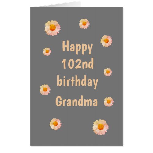 Large Floral Happy 102nd Birthday Grandma Card