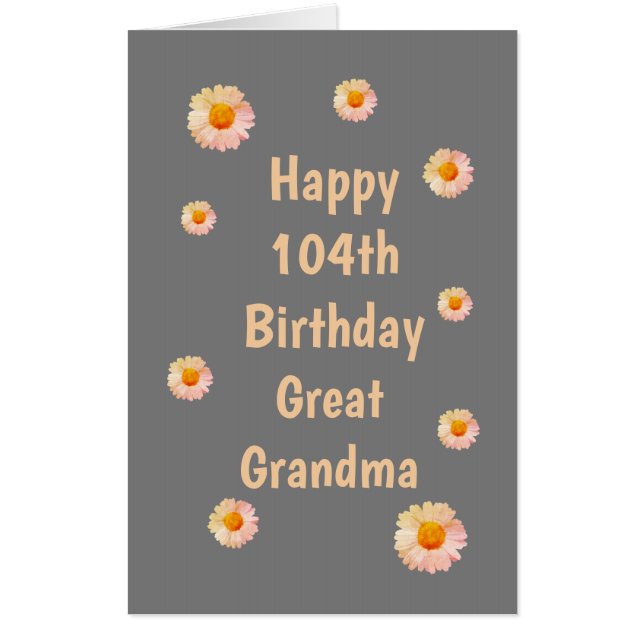 Large Floral Happy 104th Birthday Great Grandma Card (Front)