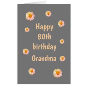 Large Floral Happy 80th Birthday Grandma Card