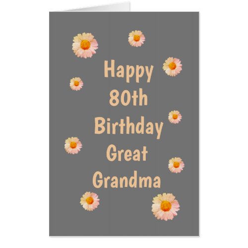 Large Floral Happy 80th Birthday Great Grandma Card